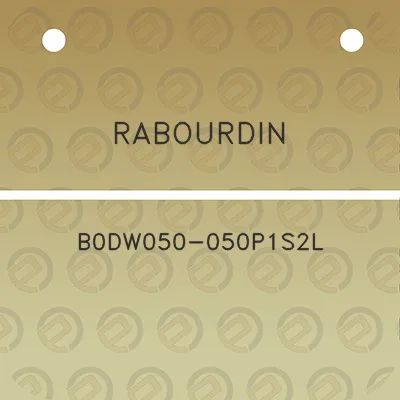 rabourdin-b0dw050-050p1s2l