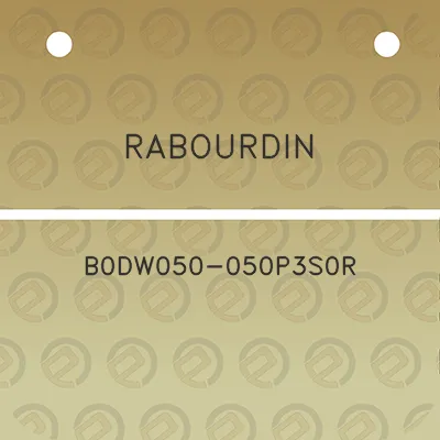 rabourdin-b0dw050-050p3s0r