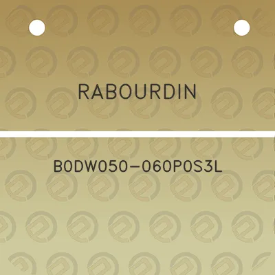 rabourdin-b0dw050-060p0s3l