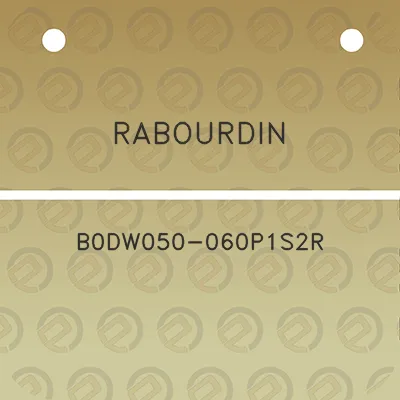 rabourdin-b0dw050-060p1s2r