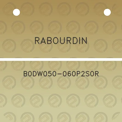 rabourdin-b0dw050-060p2s0r