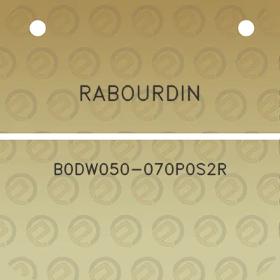 rabourdin-b0dw050-070p0s2r