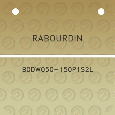 rabourdin-b0dw050-150p1s2l