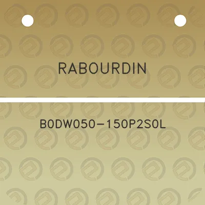 rabourdin-b0dw050-150p2s0l