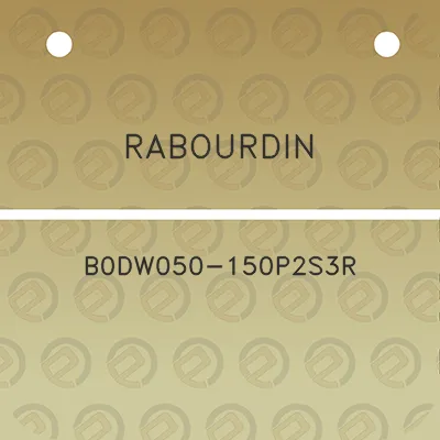 rabourdin-b0dw050-150p2s3r