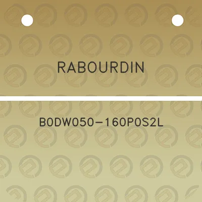 rabourdin-b0dw050-160p0s2l