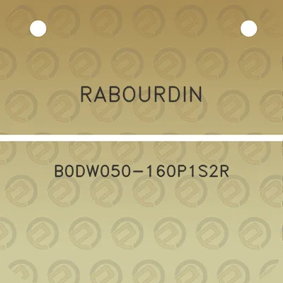 rabourdin-b0dw050-160p1s2r