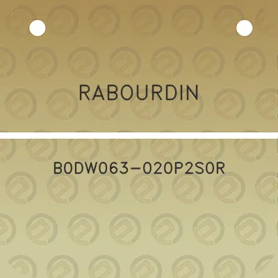 rabourdin-b0dw063-020p2s0r