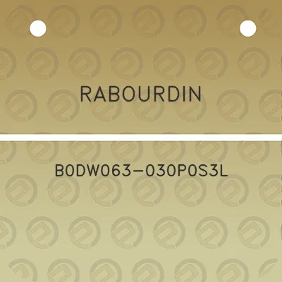 rabourdin-b0dw063-030p0s3l