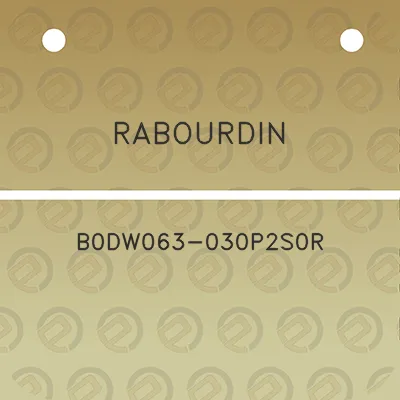 rabourdin-b0dw063-030p2s0r