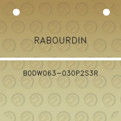 rabourdin-b0dw063-030p2s3r