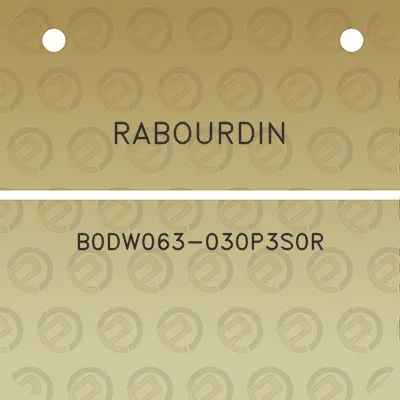 rabourdin-b0dw063-030p3s0r