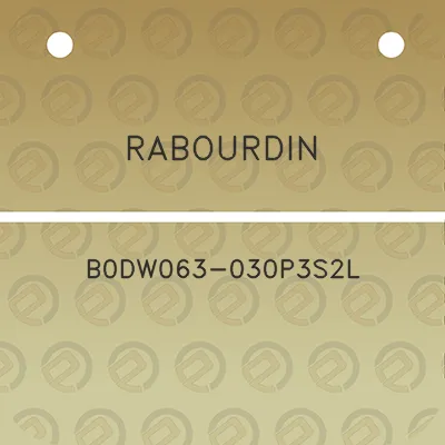 rabourdin-b0dw063-030p3s2l