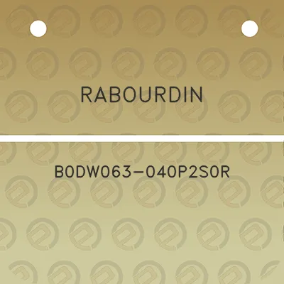 rabourdin-b0dw063-040p2s0r