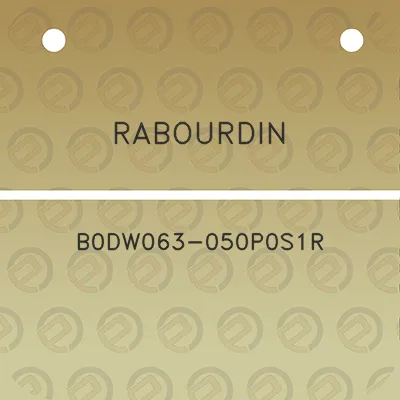 rabourdin-b0dw063-050p0s1r