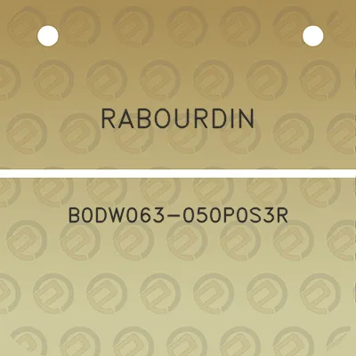 rabourdin-b0dw063-050p0s3r