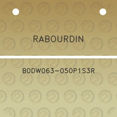 rabourdin-b0dw063-050p1s3r