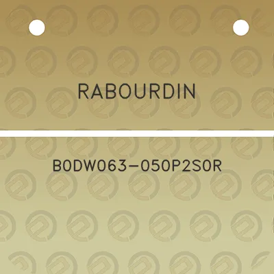 rabourdin-b0dw063-050p2s0r