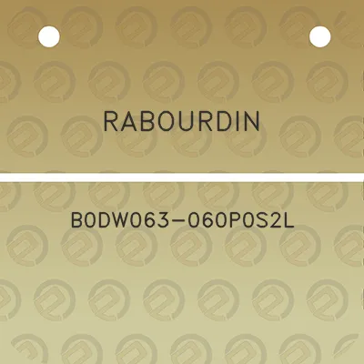 rabourdin-b0dw063-060p0s2l