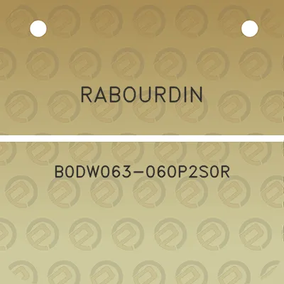 rabourdin-b0dw063-060p2s0r