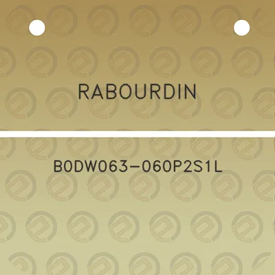 rabourdin-b0dw063-060p2s1l