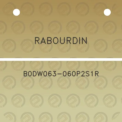 rabourdin-b0dw063-060p2s1r