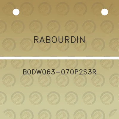 rabourdin-b0dw063-070p2s3r