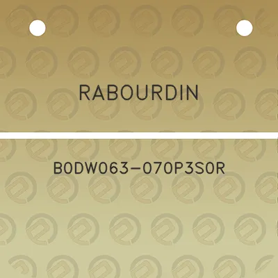 rabourdin-b0dw063-070p3s0r