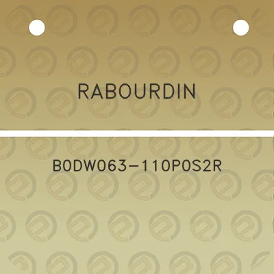 rabourdin-b0dw063-110p0s2r