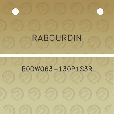 rabourdin-b0dw063-130p1s3r