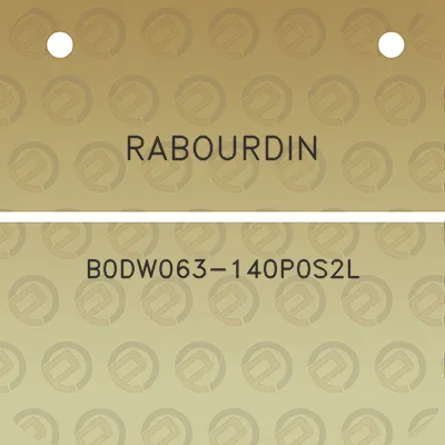 rabourdin-b0dw063-140p0s2l