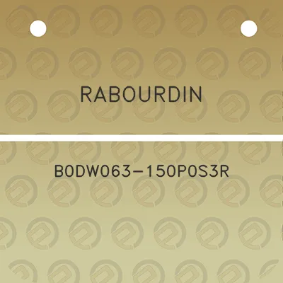 rabourdin-b0dw063-150p0s3r