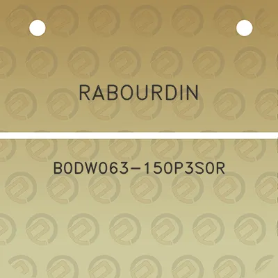 rabourdin-b0dw063-150p3s0r