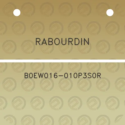 rabourdin-b0ew016-010p3s0r