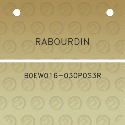 rabourdin-b0ew016-030p0s3r