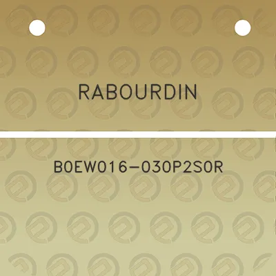 rabourdin-b0ew016-030p2s0r