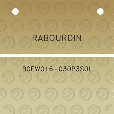 rabourdin-b0ew016-030p3s0l