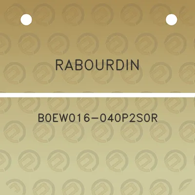 rabourdin-b0ew016-040p2s0r