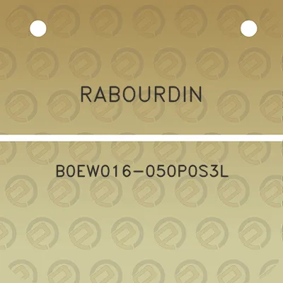 rabourdin-b0ew016-050p0s3l