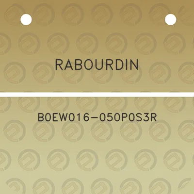 rabourdin-b0ew016-050p0s3r