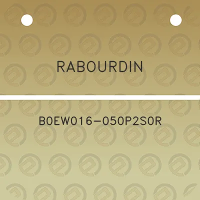 rabourdin-b0ew016-050p2s0r