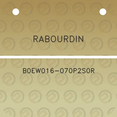 rabourdin-b0ew016-070p2s0r