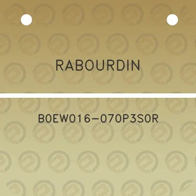 rabourdin-b0ew016-070p3s0r