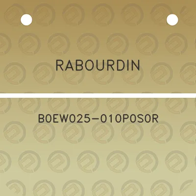 rabourdin-b0ew025-010p0s0r