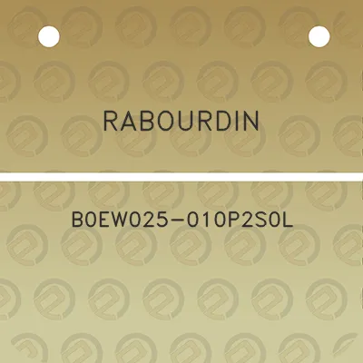 rabourdin-b0ew025-010p2s0l