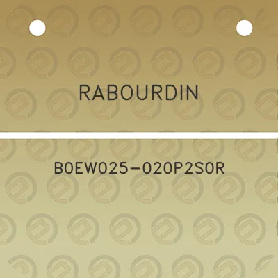 rabourdin-b0ew025-020p2s0r