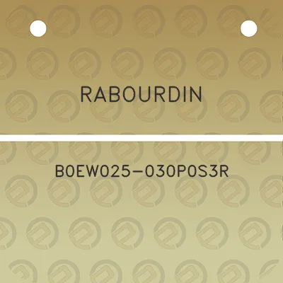 rabourdin-b0ew025-030p0s3r