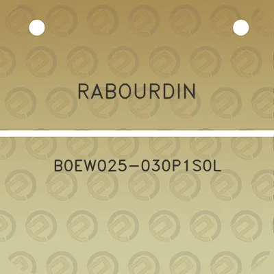 rabourdin-b0ew025-030p1s0l