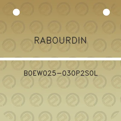 rabourdin-b0ew025-030p2s0l