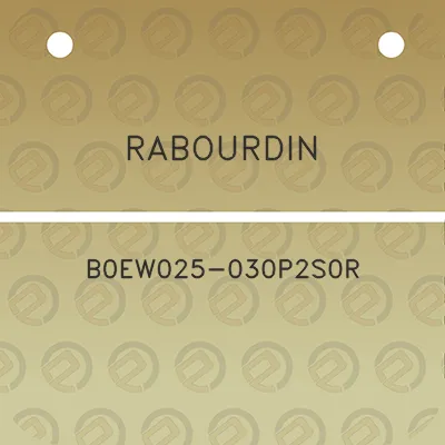 rabourdin-b0ew025-030p2s0r